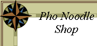 Pho Noodle
Shop